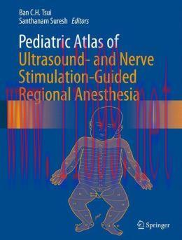 [AME]Pediatric Atlas of Ultrasound- and Nerve Stimulation-Guided Regional Anesthesia