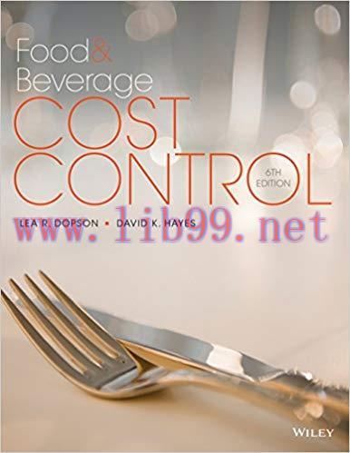 Food and Beverage Cost Control, 6th Edition 6th Edition,