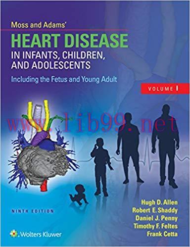 (PDF)Moss & Adams&rsquo; Heart Disease in Infants, Children, and Adolescents, Including the Fetus and...