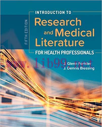 [PDF]Introduction to Research and Medical Literature for Health Professionals 5th Edition