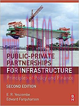Public-Private Partnerships for Infrastructure: Principles of Policy and Finance 2nd Edition,