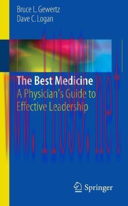 [AME]The Best Medicine: A Physician's Guide to Effective Leadership (PDF)