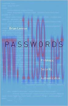 Passwords: Philology, Security, Authentication