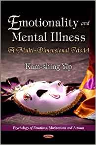 Emotionality and Mental Illness A Multi-dimensional Model