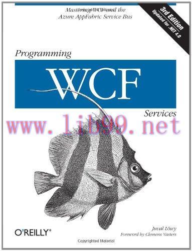[FOX-Ebook]Programming WCF Services: Mastering WCF and the Azure AppFabric Service Bus
