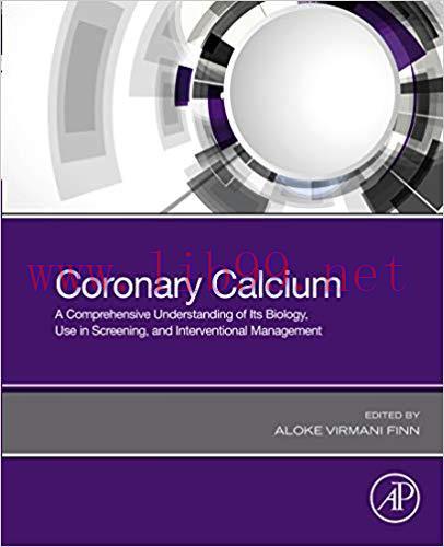 [PDF]Coronary Calcium: A Comprehensive Understanding of Its Biology, Use in Screening, and Inte...