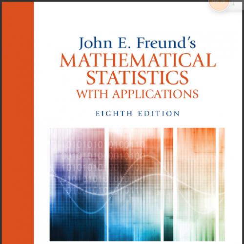 (Solution Manual)John E. Freund's Mathematical Statistics with Applications, 8th Edition.zip