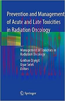 (PDF)Prevention and Management of Acute and Late Toxicities in Radiation Oncology: Management o...