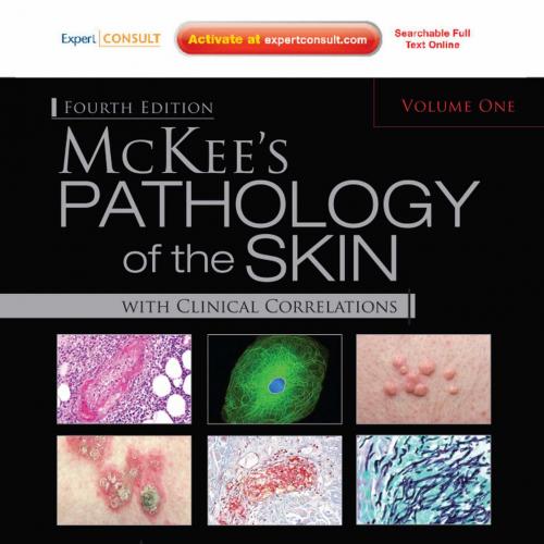 McKee's Pathology of the Skin-Eduardo Calonje & Thomas Brenn & Alexander Lazar