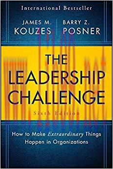 The Leadership Challenge: How to Make Extraordinary Things Happen in Organizations (J-B Leaders...