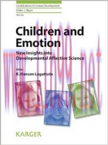 [AME]Children and Emotion : New Insights into Developmental Affective Science