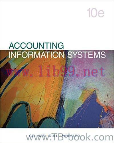 Accounting Information Systems 10th Edition by Ulric J. Gelinas 答案