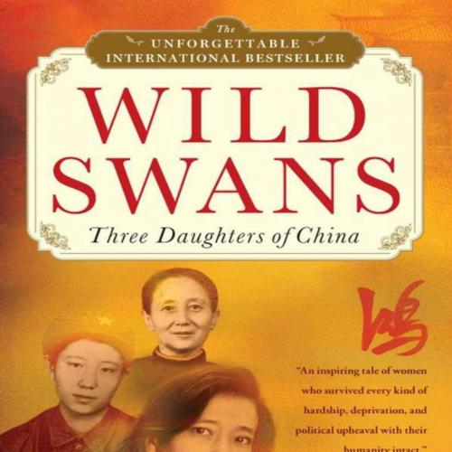 Wild Swans_ Three Daughters of China