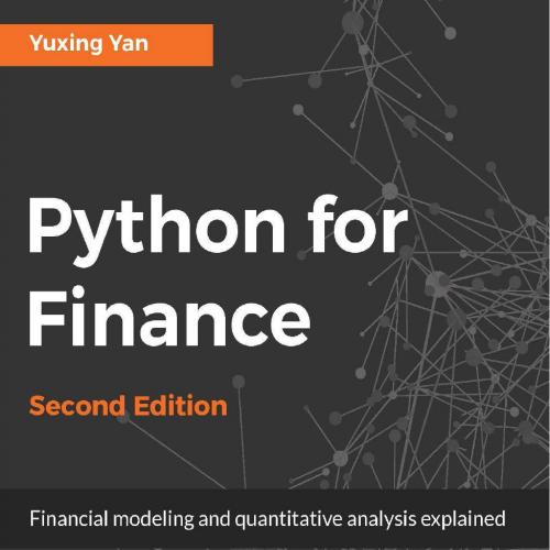 Python for Finance - Second Edition-Yuxing Yan-