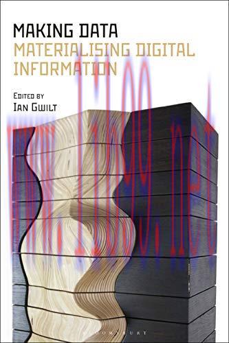 [FOX-Ebook]Making Data: Materializing Digital Information