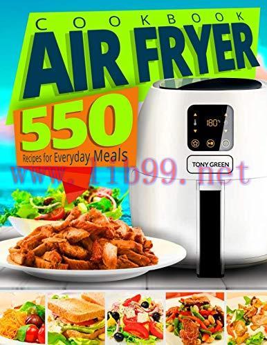 [FOX-Ebook]Air Fryer Cookbook: 550 Recipes for Everyday Meals