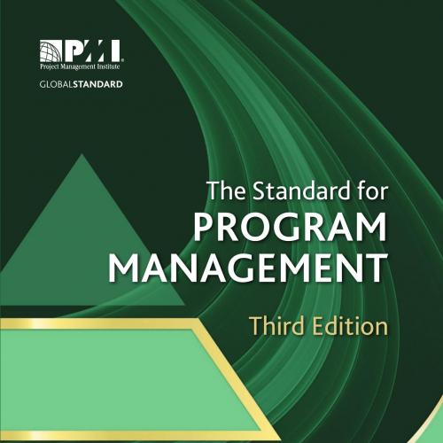 Standard for Program Management -- Third Edition, The - Project Management Institute