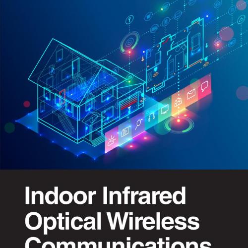Indoor Infrared Optical Wireless Communications_ Systems and Integration