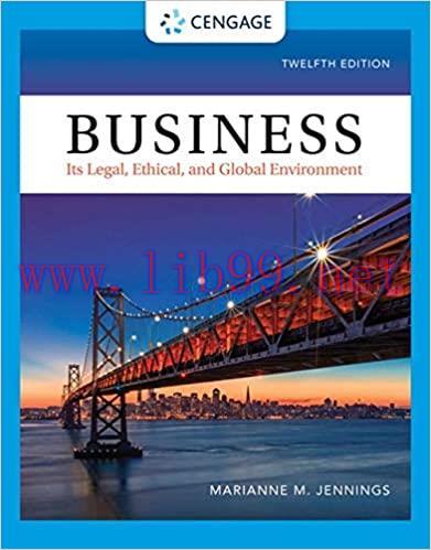 [PDF]Business Its Legal, Ethical, and Global Environment 12E