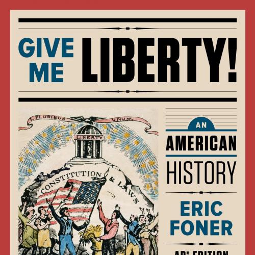 Give Me Liberty! An American History Fifth AP Edition 5th Edition by Eric Foner