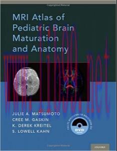 [AME]MRI Atlas of Pediatric Brain Maturation and Anatomy