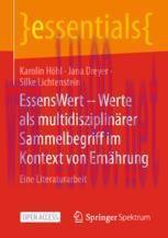 [PDF]EssensWert - Werte als multidisziplin&auml;rer Sammelbegriff im Kontext von Ern&auml;hrung: Eine Lit...
