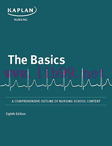 [AME]The Basics: A Comprehensive Outline of Nursing School Content (Kaplan Test Prep), 8th Edit...