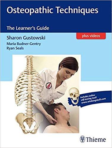 Osteopathic Techniques The Learner&rsquo;s Guide PDF + Videos