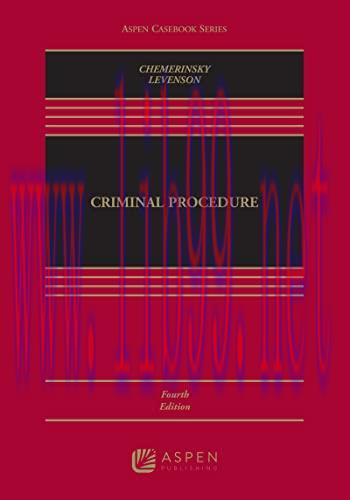 [PDF]Criminal Procedure (Aspen Casebook) 4th Edition [Erwin Chemerinsky]
