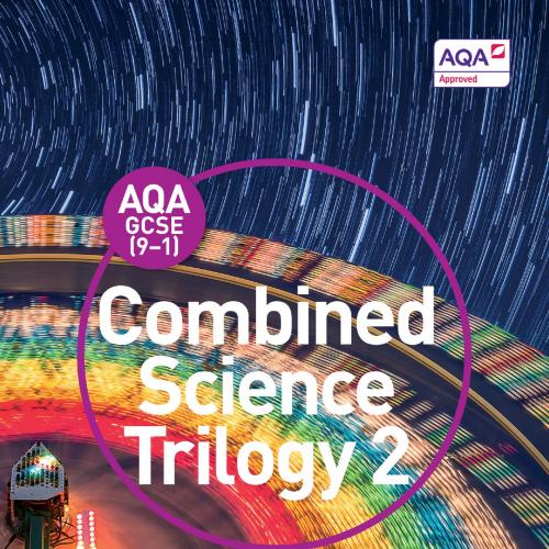 AQA GCSE (9-1) Combined Science Trilogy Student Book 1 - Nick D England, Richard Grime, Nora He...