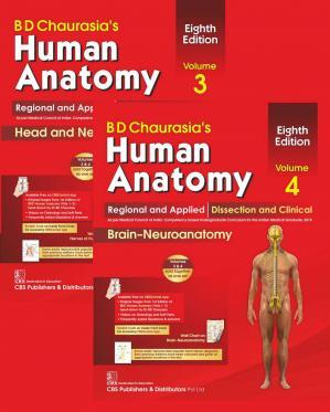 B. D. Chaurasia&rsquo;s Human Anatomy Regional & Applied Dissection & Clinical, Volume 3&4
