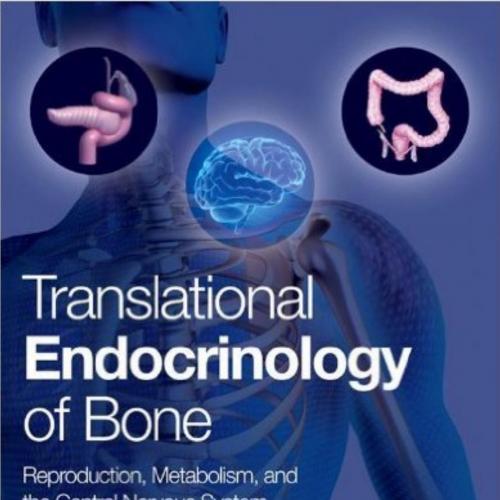 Translational Endocrinology of Bone Reproduction, Metabolism, and the Central Nervous System-4_...