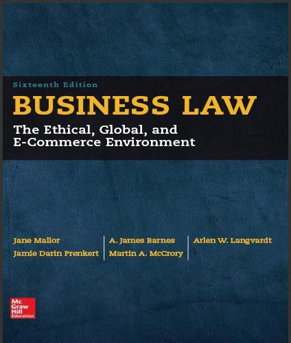 (Test Bank)Business Law The Ethical Global and E-Commerce Environment 16th Edition by Mallor.zi...