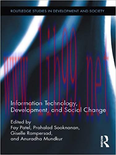 Information Technology, Development, and Social Change (Routledge Studies in Development and So...