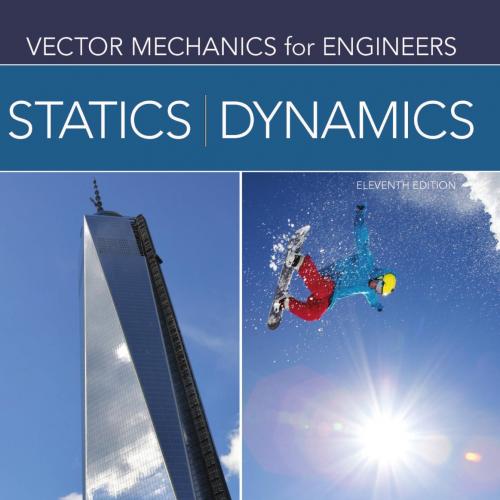 Vector Mechanics for Engineers Statics and Dynamics 11th Edition