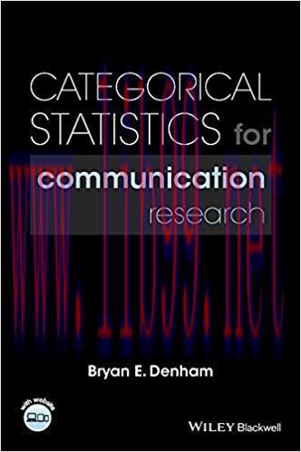 Categorical Statistics for Communication Research 1st Edition,