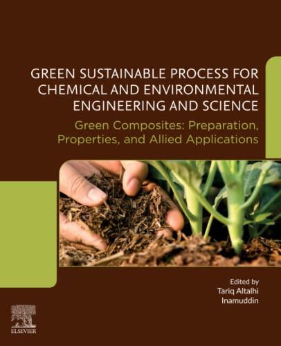 Green Sustainable Process for Chemical and Environmental Engineering and Science Green Composit...