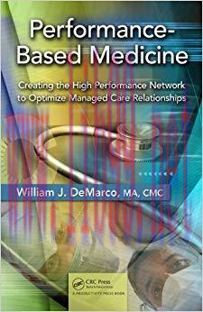 (PDF)Performance-Based Medicine: Creating the High Performance Network to Optimize Managed Care...