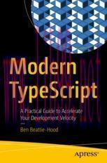 [PDF]Modern TypeScript : A Practical Guide to Accelerate Your Development Velocity