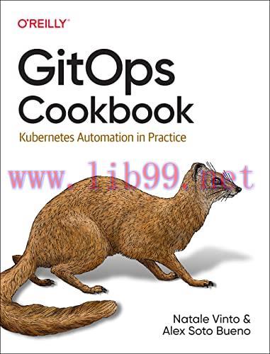 [FOX-Ebook]GitOps Cookbook: Kubernetes Automation in Practice