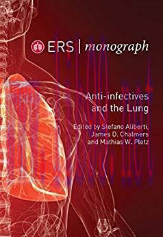 [PDF]Anti-infectives and the Lung (ERS Monograph 75)