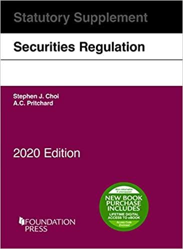 Choi and Pritchard&rsquo;s Securities Regulation Statutory Supplement, 2020 Edition