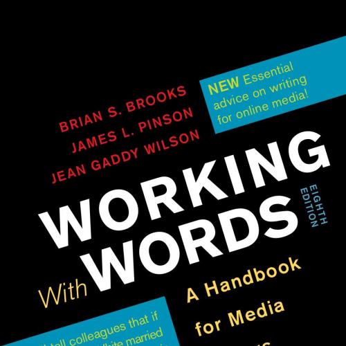 Working with Words A Handbook for Media Writers and Editors 8e