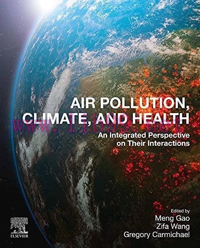 [AME]Air Pollution, Climate, and Health: An Integrated Perspective on Their Interactions (Origi...