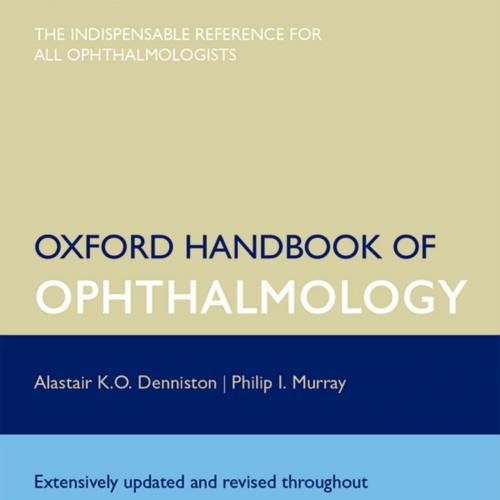 Oxford Handbook of Ophthalmology (Oxford Handbooks), 3E (2014)