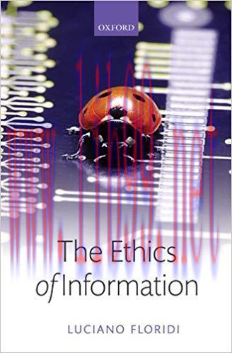 The Ethics of Information 1st Edition