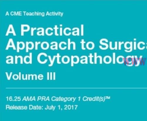 [AME]2017 A Practical Approach to Surgical and Cytopathology Vol. III (CME Videos)