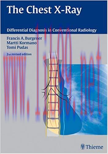 [PDF]The Chest X-Ray - Differential Diagnosis in Conventional Radiology 2nd Revised Edition