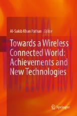 [PDF]Towards a Wireless Connected World: Achievements and New Technologies