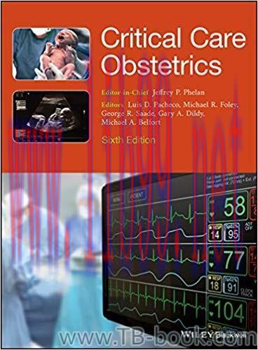Critical Care Obstetrics 6th Edition by Luis D. Pacheco